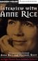 Interview with Anne Rice: A Conversation between Anne Rice and Michael Riley