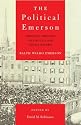 The Political Emerson: Essential Writings on Politics and Social Reform