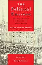 The Political Emerson: Essential Writings on Politics and Social Reform