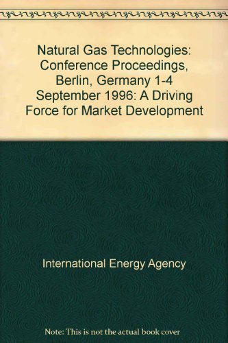 Natural Gas Technologies: A Driving Force for Market Development