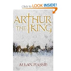 Arthur the King: A romance ("The Dark Ages" trilogy)