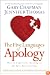 The Five Languages of Apology: How to Experience Healing in All Your Relationships