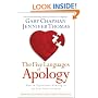 The Five Languages of Apology: How to Experience Healing in All Your Relationships
