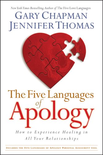 Books: The Five Languages of Apology. How to Experience Healing in All Your Relationships