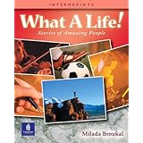 what a life stories of amazing people intermediate level