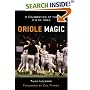 Oriole Magic: The O's of '83