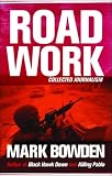 Road Work: Among Tyrants, Heroes, Rogues, and Beasts