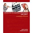Introduction to Computing and Programming with Java: A Multimedia Approach (GOAL Series)