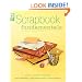 Scrapbook Fundamentals: Your Guide to Getting Started (Memory Makers)