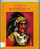 Forest Warrior the Story of Pontiac (Famous American Indian Leaders)