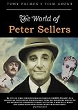 Tony Palmer`s Film About the World of Peter Sellers