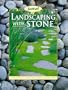 Landscaping With Stone