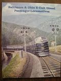 Baltimore and Ohio E-Unit Diesel Passenger Locomotives