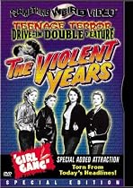 The Violent Years/Girl Gang