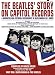 The Beatles' Story on Capitol Records, Part One : Beatlemania & The Singles