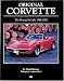 Original Corvette 1968-1982: The Restorer's Guide 1968-1982 (Original Series)
