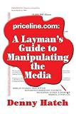 51MJ5BM7BFL. SL160  Priceline.com: A Laymans Guide to Manipulating the Media
