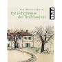 Die Geheimnisse des Tr�ffelsuchers: Mit handverlesenen alten und neuen Tr�ffelrezepten