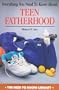 Everything You Need to Know about Teen Fatherhood (Need to Know Library)