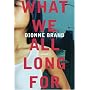 What We All Long For by Dionne Brand