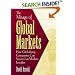 The Mirage of Global Markets: How Globalizing Companies Can Succeed as Markets Localize