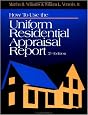 How to Use the Uniform Residential Appraisal Report