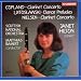 Copland: Clarinet Concerto; Lutoslawski: Dance Preludes; Nielsen: Clarinet Concerto