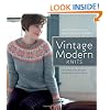 Vintage Modern Knits: Contemporary Designs Using Classic Techniques
