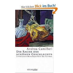 Die Rache des sch�nen Geschlechts: Commissario Montalbano lernt das F�rchten