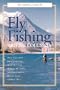 The Essential Guide to Fly Fishing in British Columbia
