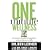 One Minute Wellness: The Natural Health and Happiness System That Never Fails (Body By God)