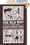 The Old Way: A Story of the First People