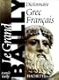 Dictionnaire Grec-Français. le Grand Bailly