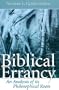 Biblical Errancy: An Analysis of Its Philosophical Roots