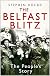 Belfast Blitz: The People's Story