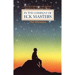 In the Company of Eck Masters: Real-Life Experiences with Spiritual Masters in the 20th.......