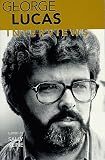 George Lucas: Interviews (Conversations With Filmmakers Series)