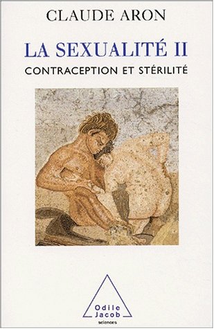 La Sexualit� : Contraception et st�rilit�