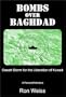Bombs Over Baghdad: Desert Storm for the Liberation of Kuwait: A Personal Narrative