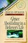 Grace Abounding in a Believer's Life (Christian Living Classics)