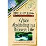 Grace Abounding in a Believer's Life (Charles Spurgeon Christian Living Classics)