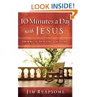 Click here to buy 10 Minutes a Day with Jesus: Growing in Your Love for the Savior by  Jim Reapsome.