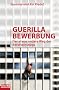 Guerilla Bewerbung: Der etwas andere Weg des Berufseinstiegs (campus concret)