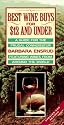 Best Wine Buys for $12 and Under: A Guide for the Frugal Connoisseur