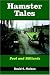 Hamster Tales by David E. Malone ISBN 1420845764
