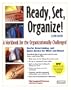 Ready, Set Organize!: A Workbook for the Organizationally Challenged