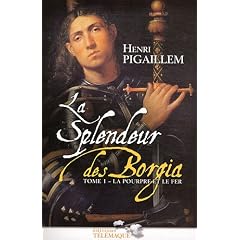 La splendeur des Borgia Tome 1