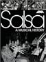 Salsa: A Musical History