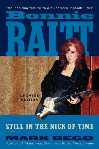 Bonnie Raitt: Still in the Nick of Time
