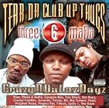 Tear Da Club Up Thugs -  Crazyndalazdayz